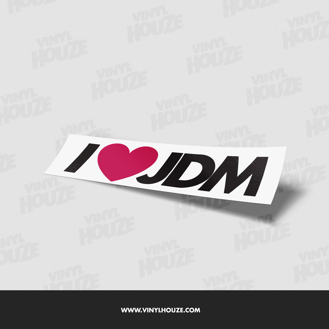 I LOVE JDM - VINYL HOUZE