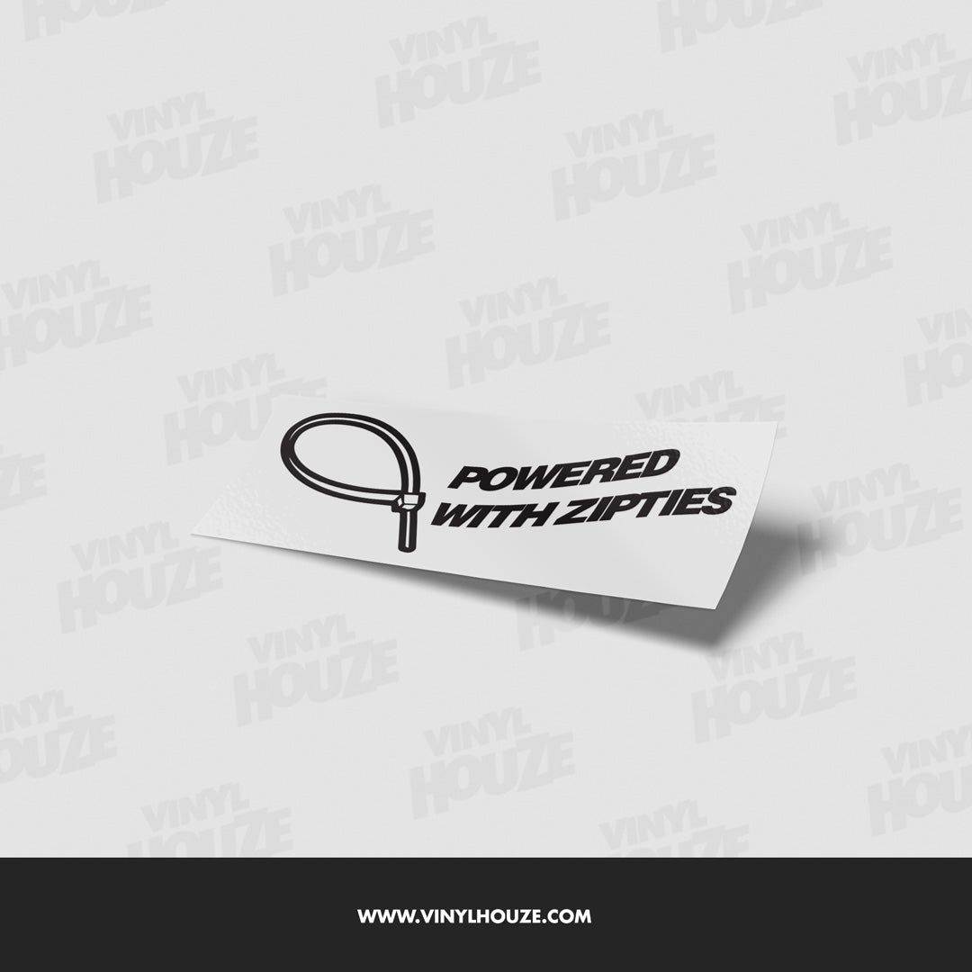 Powered with Zipties - VINYL HOUZE