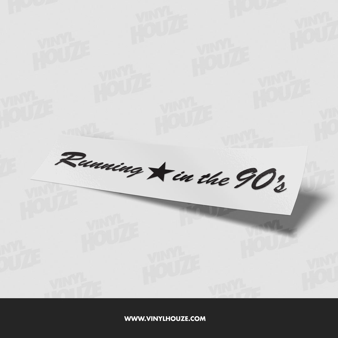 Running in the 90's - VINYL HOUZE