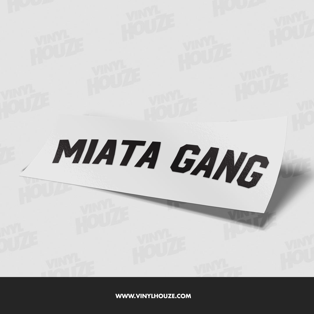 Miata Gang - VINYL HOUZE