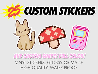 25 Custom Shaped Printed Stickers - VINYL HOUZE